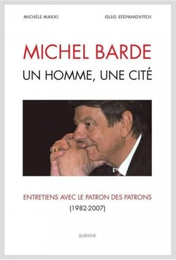 MICHEL BARDE, UN HOMME, UNE CITE