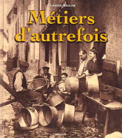 Les metiers d'autrefois