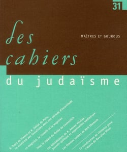 LES CAHIERS DU JUDAISME Tome 31 : maîtres et gourous