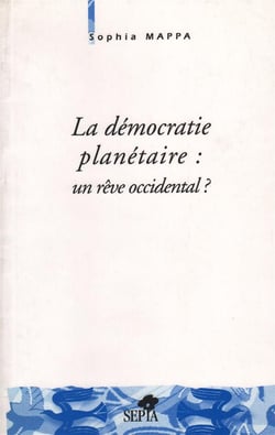La démocratie planétaire : un rêve occidental ?