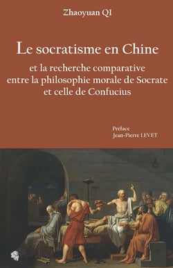 Le Socratisme en Chine et la recherche comparative entre la philosophie morale de Socrate et celle de Confucius