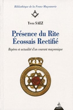 Présence du rite écossais rectifié - repères et actualité d'un courant maçonnique