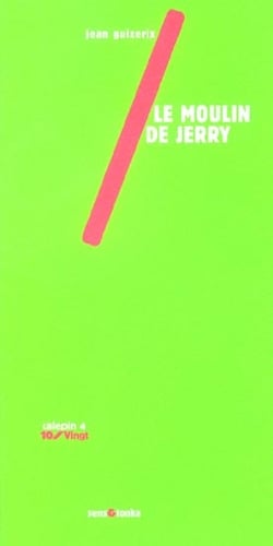 Le moulin de jerry