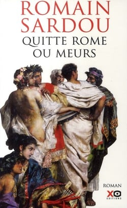 Quitte Rome ou meurs
