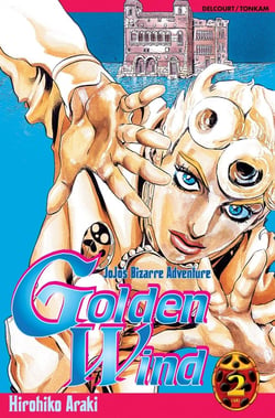 Jojo's bizarre adventure - saison 5 - golden wind Tome 2