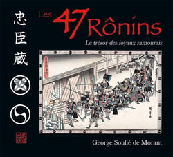 Les 47 rônins - le trésor des loyaux samouraïs
