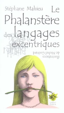 Le phalanstère des langages excentriques
