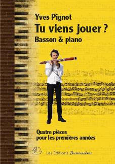 Tu viens jouer ? quatre pièces pour piano & basson