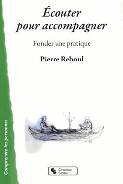 Écouter pour accompagner - fonder une pratique