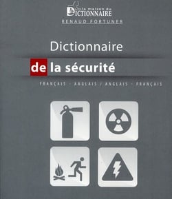 Dictionnaire sur la sécurité - anglais-français / français-anglais (2e édition)