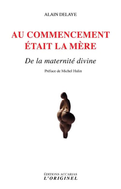 Au commencement était la mère - de la maternité divine