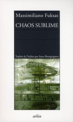 Chaos sublime - notes sur la ville et carnet d'architecture