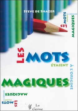 Les mots étaient à l'origine magiques