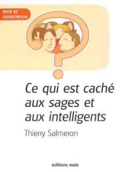 Ce qui est caché aux sages et aux intelligents