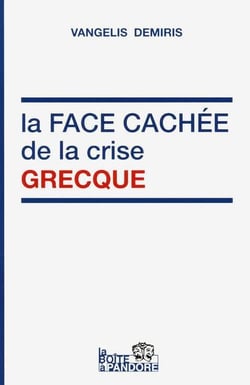 LES DESSOUS DE LA CRISE GRECQUE