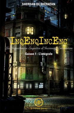 InqEnqIncEnc - les inquiétantes enquêtes d'Incoming Encounters : Intégrale : Saison 1