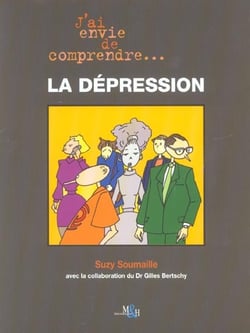 J'ai envie de comprendre la depression