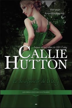 Les mésaventures nuptiales t.3 - le déshonneur de la lady