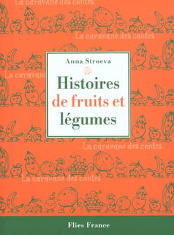 Histoires de fruits et legumes