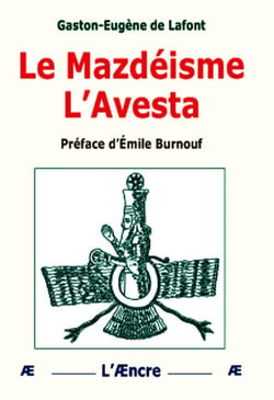 Le Mazdéisme. L'Avesta