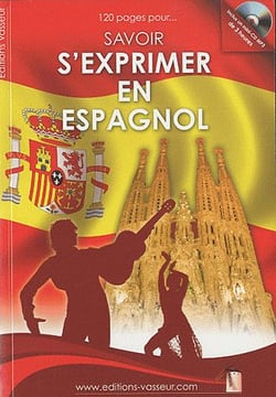 120 pages pour... : savoir s'exprimer en espagnol