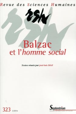 Revue des Sciences Humaines Tome 323 : Balzac et l'homme social
