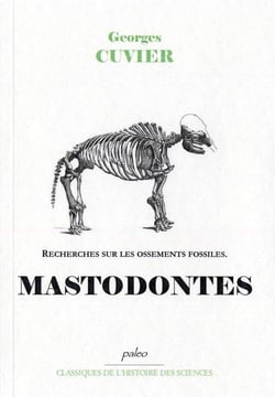 RECHERCHES SUR LES OSSEMENTS FOSSILES T3 : Mastodontes.