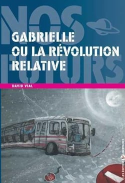 Gabrielle ou la révolution relative