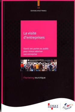 La visite d'entreprise - accueillir et valoriser l'entreprise auprès des visiteurs extérieurs