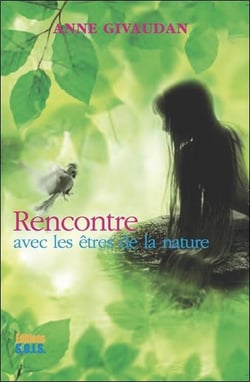 Rencontre avec les êtres de la nature