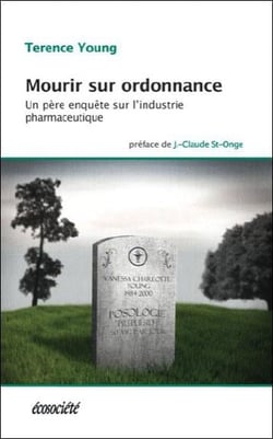 Mourir sur ordonnance - un père enquête sur l'industrie pharmaceutique