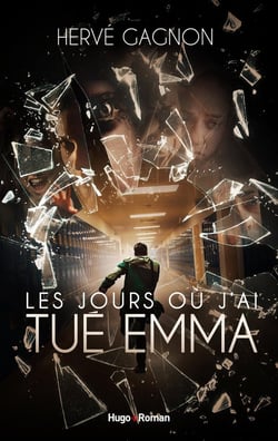 Les jours où j'ai tué Emma