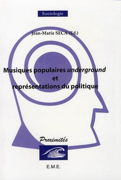 Musiques populaires underground et représentations du politique