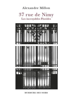 37 rue de Nimy - les incroyables Florides