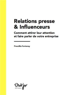 Relations presse & influenceurs - comment attirer leur attention et faire parler de votre entreprise