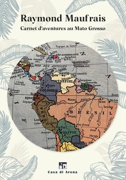 Carnet daventures au Mato Grosso