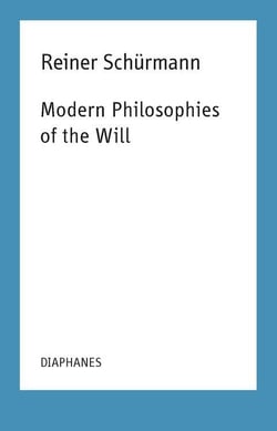 Modern philosophies of the will