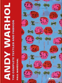 Andy Warhol : The complete textiles and fashion