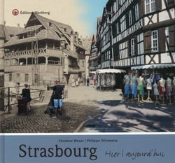 Strasbourg - hier et aujourd'hui