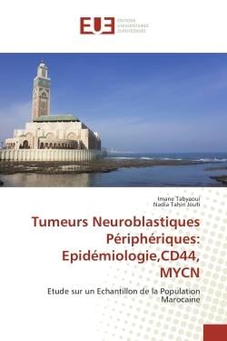 Tumeurs neuroblastiques périphériques: epidémiologie,cd44, mycn
