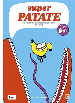 Super Patate Tome 8 : les dangereux caprices d'Augusta Rupin Tome 1