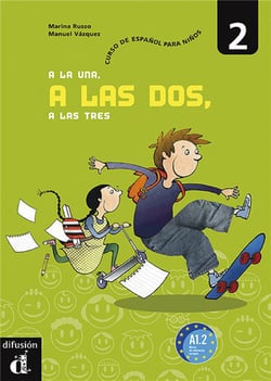 A la una, a las dos, a las tres - espagnol - a1.2 - carpeta alumno (édition 2007)
