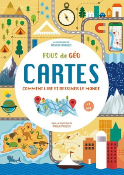 Cahier cartes comment lire et dessiner le monde : fous de géo