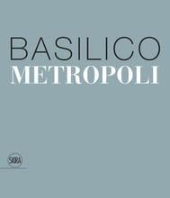 Gabriele basilico: metropoli