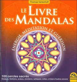 Le livre des mandalas - énergie, méditation et guérison