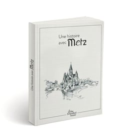 Une histoire avec metz - temple neuf