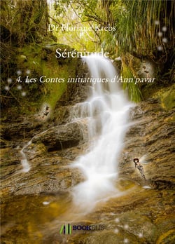 Serenitude 4 - les contes initiatiques d'Ann'pavar