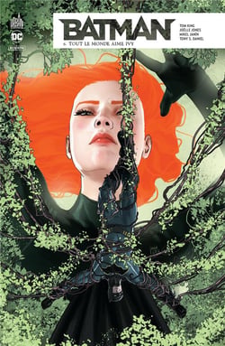 Batman rebirth Tome 6 : tout le monde aime Ivy