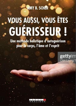 Vous aussi, vous êtes guérisseur ! une méthode holistique d'autoguérison pour le corps, l'âme et l'esprit