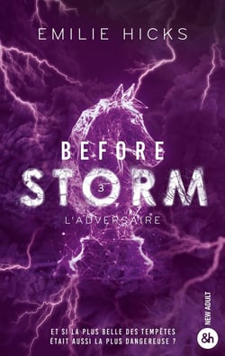 Before Storm Tome 3 : L'adversaire